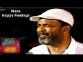 Maze - Happy Feelings (HD)