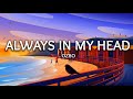Ozbo - Always In My Head (Lyrics)