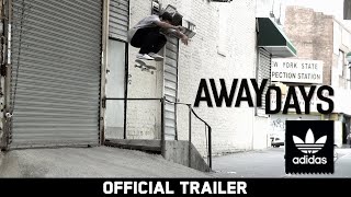 Away Days - Official Trailer - Mark Gonzales, Dennis Busenitz & more - adidas Skateboarding