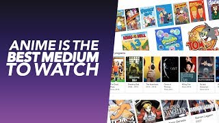 WHY ANIME IS THE BEST MEDIUM TO WATCH ? ANIME3