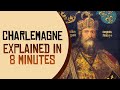 Charlemagne: How He Changed History Forever