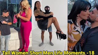 Tall Women Short Men Life Moments - 18 | Tall Girl Short Guy | Tall Girlfriend Short Boyfriend