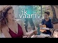 IK VAARI Video Song | Feat. Ayushmann Khurrana & Aisha Sharma | T-Series