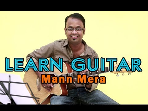 Mann Mera Guitar Lesson - Table No. 21 - Gajendra Verma