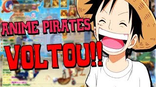 ANIME PIRATES VOLTOU!? vem jogar comigo
