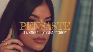 J Alvarez Y Jonna Torres - Pensaste