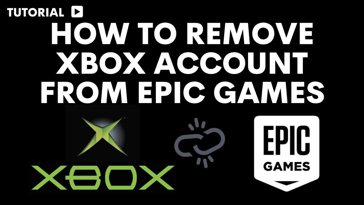 How to remove your Epic Games account from Xbox How to remove your Epic Games account from Xbox