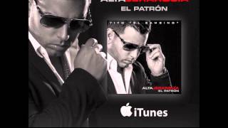 08. Adicta Al Sexo (Feat. Randy) - Tito El Bambino El Patrón [Alta Jerarquia]