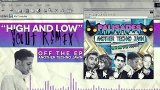 Palisades - High And Low (Scout Remix)