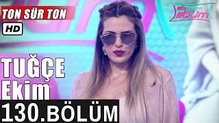 İşte Benim Stilim - Tuğçe Ekim - 130. Bölüm 7. Sezon