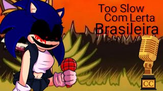 Fansing Música Too Slow Da Letra Da Mod Friday Night Funkin Vs Fanon Sonic.exe Dublado