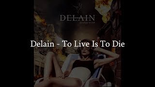 Watch Delain To Live Is To Die video
