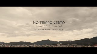 No tempo certo | Documentário de casamento Amanda e Marcel | Metade da Laranja Filmes