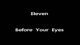 Watch Eleven Before Your Eyes video