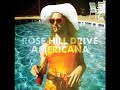 Rose Hill Drive - Americana (2011)