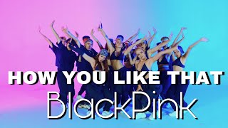 How You Like That - Blackpink Hanoi Xgirls