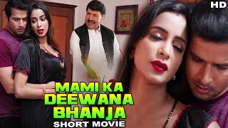 Mami Ka Deewana Bhanja New Hindi Drama Short Film 2025 Crime Story Hindi Short Movie 2025