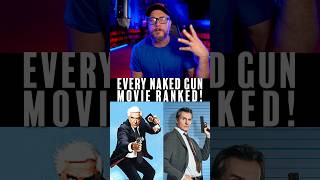 Every Naked Gun Movie Ranked