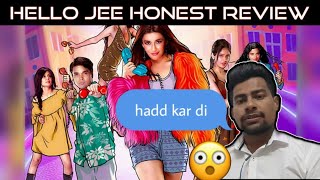 Hello Jee Honest Review....by Sudhanshu Singh....ab Entertainment
