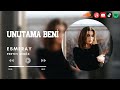 Esmeray - Unutama Beni ( Pertev Remix )