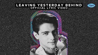 Watch Keno Leaving Yesterday Behind video