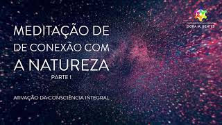 2. Meditação para Relaxar - Conexão com a Natureza