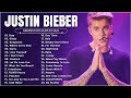 Justin Bieber  - Greatest Hits Full Album - Best Songs Collection 2023