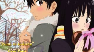 Kimi ni todoke (Cover latino) ver. Kaiv