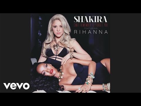 Shakira - Can't Remember To Forget You (Audio) Ft. Rihanna