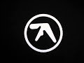 Aphex Twin - You can't hide your love