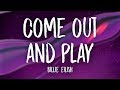 Billie Eilish - come out and play (Lyrics)