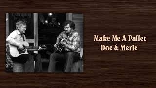 Watch Doc Watson Make Me A Pallet On The Floor video