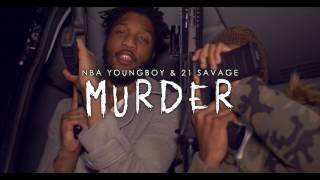 Youngboy Never Broke Again Ft. 21 Savage - Murder Remix