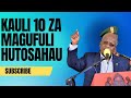 Kauli 10 Tata za Magufuli Lazima Uzikumbuke Kabla Ya Uchaguzi 2020