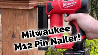 New Milwaukee M12 Pin Nailer