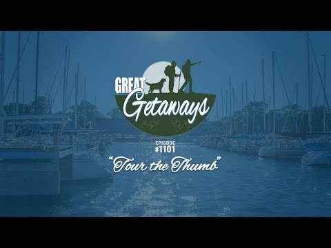 Great Getaways 1101 Tour The Thumb [Full Episode]