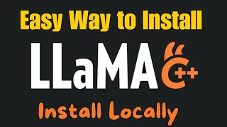 Easiest Way To Install Llama.cpp Locally And Run Models