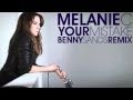 Melanie C - Your Mistake (Benny Sands Remix)