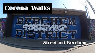 Corona Walks | Berchem Street Art | DJI Osmo Action 2.7K