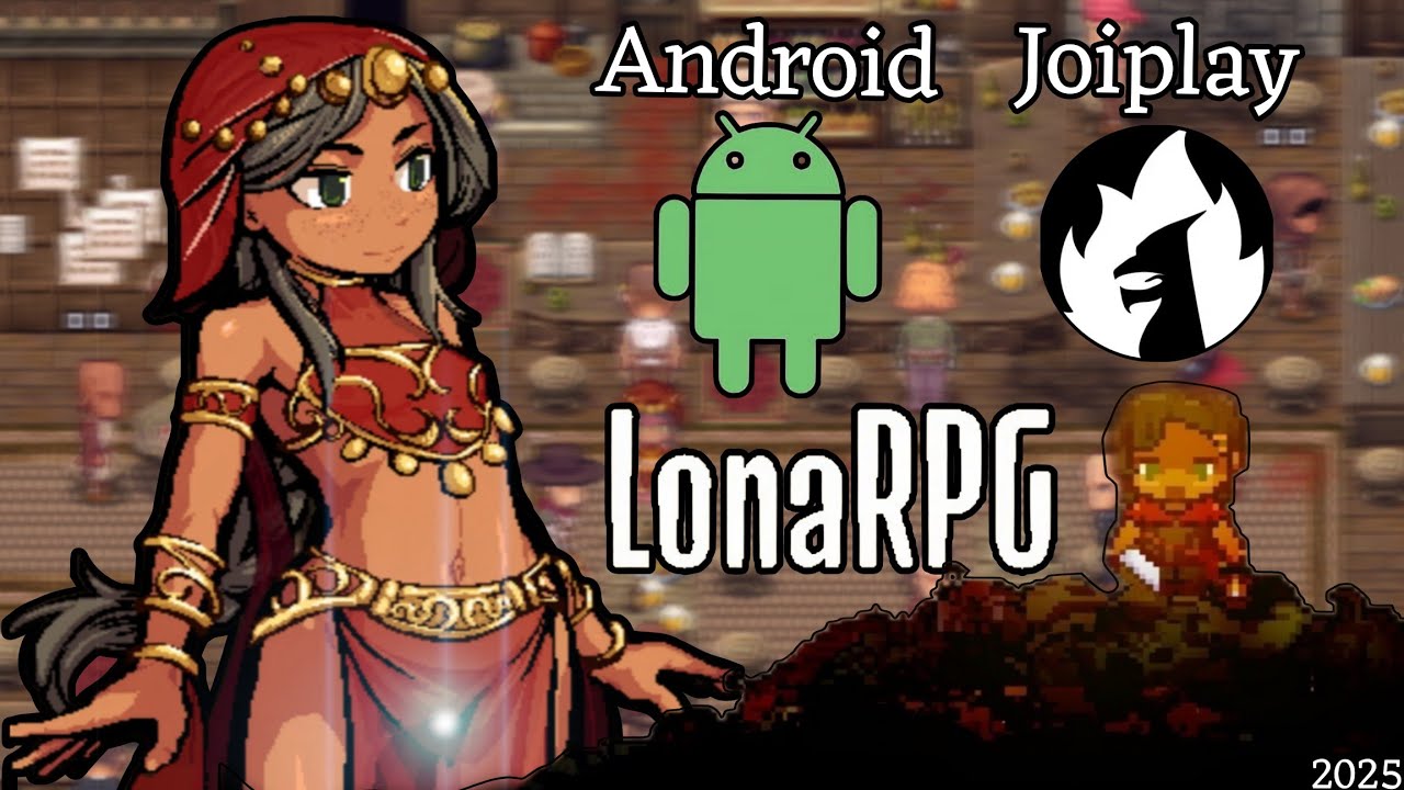 How to Play LonaRPG on Android 2025 | Joiplay Full Setup How to Play LonaRPG on Android 2025 | Joiplay Full Setup