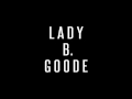 Lady B. Goode Video preview