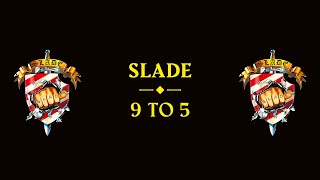 Watch Slade 9 To 5 video