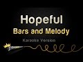 Bars and Melody - Hopeful (Karaoke Version)