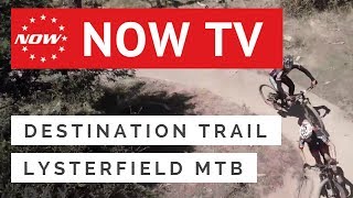 Destination Trail - Lysterfield MTB Day