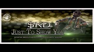 Watch Skd Just To Show You video
