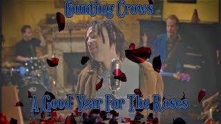 Watch Counting Crows A Good Year For The Roses video