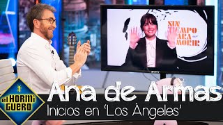 Ana de Armas explica cómo empezó de cero en 'Los Ángeles' - El Hormiguero