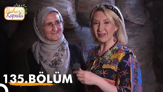 Bahar Kapıda 135. Bölüm | Nevşehir