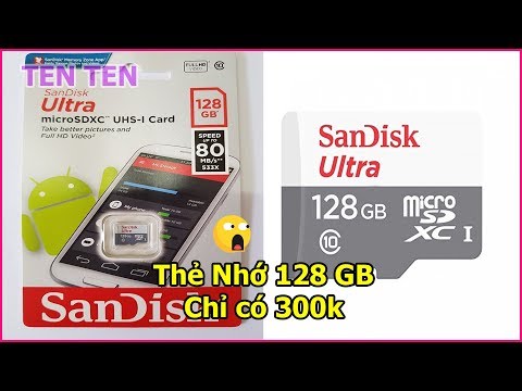 Mở Hộp Review Test Thử Tốc Độ Thẻ Nhớ SanDisk Ultra 128Gb siêu rẻ trên Tiki - Ten Ten