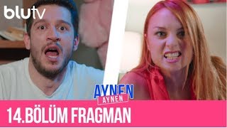 Aynen Aynen - 14. Bölüm Fragman